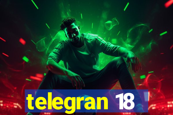 telegran 18